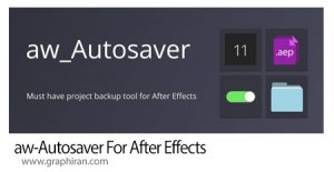 دانلود aw-Autosaver V2.1.1 Win/Mac اسکریپت افترافکت ذخیره خودکار پروژه دانلود aw-Autosaver