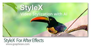 دانلود StyleX v1.0.3 Win/Mac اسکریپت افترافکت تبدیل فیلم به کارتون، نقاشی، هافتون و ... دانلود StyleX