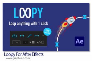 دانلود Loopy v1.2.3 Win/Mac اسکریپت افترافکت لوپ کردن فریم ها، مسیرها و فوتیج ها دانلود Loopy