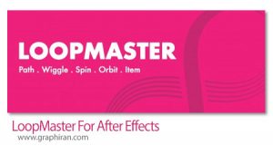 دانلود LoopMaster v1.3.0 Win/Mac اسکریپت افترافکت ساخت لوپ یکپارچه دانلود LoopMaster