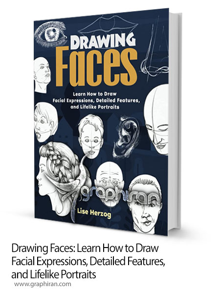 دانلود کتاب آموزش طراحی چهره Drawing Faces