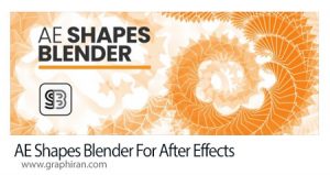 دانلود AE Shapes Blender v1.2.1 Win/Mac اسکریپت افترافکت ترکیب شکل ها دانلود AE Shapes Blender