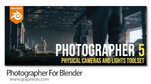 دانلود Photographer 5 v5.8.4 افزونه Blender ابزارهای دوربین و نورپردازی دانلود Photographer