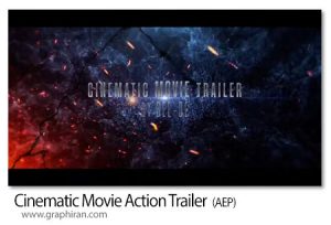 پروژه آماده افترافکت تریلر اکشن سینمایی Cinematic Movie Action Trailer پروژه آماده افترافکت تریلر اکشن سینمایی