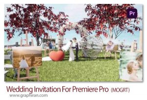 پروژه پریمیر کلیپ دعوت عروسی Wedding Invitation For Premiere Pro پروژه پریمیر کلیپ دعوت عروسی
