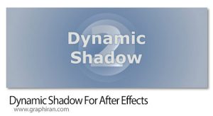 دانلود Dynamic Shadow 3 v1.2 Win/Mac اسکریپت افترافکت ساخت سایه های داینامیک دانلود Dynamic Shadow