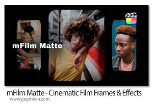 دانلود افکت ها و فریم های سینمایی فاینال کات mFilm Matte - Cinematic Film Frames And Effects For FCPX دانلود افکت ها و فریم های سینمایی فاینال کات