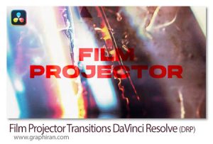 دانلود ترانزیشن های داوینچی ریزالو نوار فیلم Film Projector Transitions DaVinci Resolve دانلود ترانزیشن های داوینچی ریزالو نوار فیلم