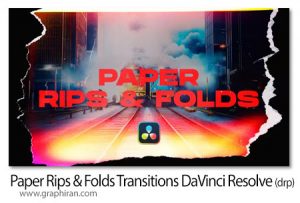 ترانزیشن های داوینچی ریزالو پاره شدن و ورق زدن Paper Rips & Folds Transitions DaVinci Resolve دانلود ترانزیشن های داوینچی ریزالو پاره شدن و ورق زدن