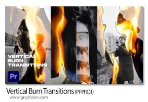 دانلود ترانزیشن های پریمیر سوختن عمودی Vertical Burn Transitions دانلود ترانزیشن های پریمیر آتش گرفتن عمودی