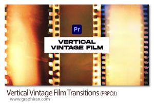 دانلود ترانزیشن های عمودی پریمیر فیلم قدیمی Vertical Vintage Film Transitions دانلود ترانزیشن های عمودی پریمیر فیلم قدیمی