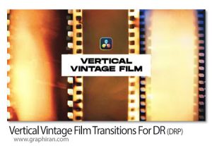 دانلود ترانزیشن های داوینچی ریزالو فیلم قدیمی عمودی Vertical Vintage Film Transitions for DaVinci Resolve دانلود ترانزیشن های داوینچی ریزالو فیلم قدیمی عمودی