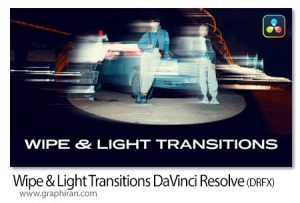 دانلود ترانزیشن های داوینچی ریزالو نور و پاک شدن Wipe & Light Transitions DaVinci Resolve دانلود ترانزیشن های داوینچی ریزالو نور و پاک شدن
