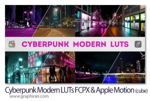 دانلود پک LUT کالرگریدینگ سایبرپانک فاینال کات و اپل موشن Cyberpunk Modern LUTs FCPX & Apple Motion دانلود پک LUT کالرگریدینگ سایبرپانک فاینال کات و اپل موشن