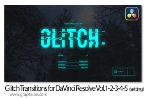 دانلود پک ترانزیشن های گلیچ داوینچی ریزالو Glitch Transitions for DaVinci Resolve Vol.1-2-3-4-5 دانلود پک ترانزیشن های گلیچ داوینچی ریزالو