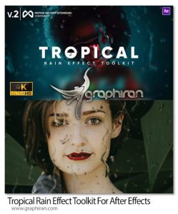 کیت افترافکت ساخت افکت بارش باران واقعی Tropical Rain Effect Toolkit کیت افترافکت ساخت افکت بارش باران واقعی Tropical Rain Effect Toolkit