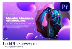 پروژه پریمیر اسلایدشو شکل های مایع Liquid Slideshow پروژه پریمیر اسلایدشو شکل های مایع Liquid Slideshow
