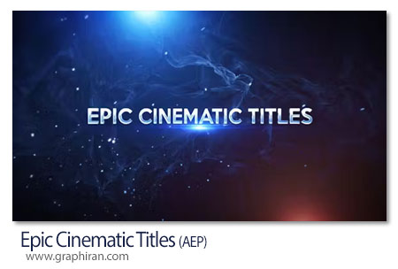 پروژه افترافکت تایتل های سینمایی Epic Cinematic Titles