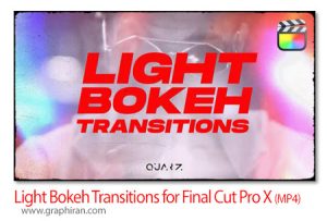 ترانزیشن های نور بوکه برای فاینال کات Light Bokeh Transitions for Final Cut Pro X ترانزیشن های نور بوکه برای فاینال کات Light Bokeh Transitions for Final Cut Pro X