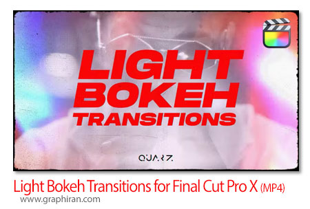 ترانزیشن های نور بوکه برای فاینال کات Light Bokeh Transitions for Final Cut Pro X
