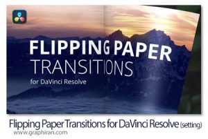 ابزار داوینچی ریزالو ساخت ترانزیشن ورق خوردن کاغذ Flipping Paper Transitions for DaVinci Resolve ابزار داوینچی ریزالو ساخت ترانزیشن ورق خوردن کاغذ Flipping Paper Transitions for DaVinci Resolve