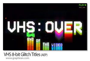 پروژه افتر افکت تایتل های VHS گلیچ 8 بیتی VHS 8-bit Glitch Titles پروژه افتر افکت تایتل های VHS گلیچ 8 بیتی VHS 8-bit Glitch Titles