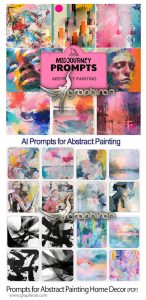 100 پرامپت هوش مصنوعی تولید عکس نقاشی انتزاعی Prompt for Abstract Painting Home Decor 100 پرامپت هوش مصنوعی تولید عکس نقاشی انتزاعی Prompt for Abstract Painting Home Decor