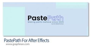 دانلود PastePath v1.2 Win/Mac اسکریپت افترافکت کپی و چسباندن Path ها دانلود PastePath