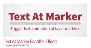 دانلود Text At Marker v1.3.1 Win/Mac اسکریپت افترافکت ساخت انیمیشن متن Text At Marker