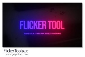 دانلود 15 پریست افترافکت متن چشمکزن Flicker Tool دانلود 15 پریست افترافکت متن چشمکزن Flicker Tool