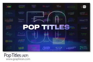 دانلود 50 تایتل آماده سبک پاپ برای افترافکت Pop Titles دانلود 50 تایتل آماده سبک پاپ برای افترافکت Pop Titles