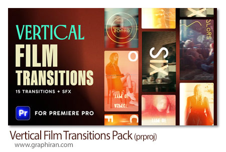 دانلود ترانزیشن های فیلم عمودی برای پریمیر Vertical Film Transitions Pack