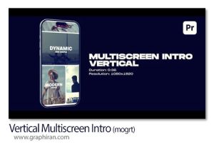 پروژه پریمیر اینترو مولتی اسکرین عمودی Vertical Multiscreen Intro پروژه پریمیر اینترو مولتی اسکرین عمودی Vertical Multiscreen Intro