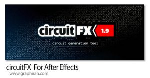دانلود circuitFX v1.91 Win/Mac اسکریپت افترافکت ساخت بوردهای مدار گرافیکی دانلود circuitFX