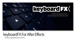 دانلود keyboardFX v1.51 Win/Mac اسکریپت افترافکت سفارشی سازی کیبورد و انیمیشنهای تایپ واقعی دانلود keyboardFX