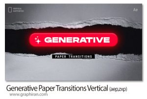 ترانزیشن های افترافکت عمودی و پویا پاره شدن کاغذ Generative Paper Transitions Vertical دانلود ترانزیشن های عمودی و پویا پاره شدن کاغذ Generative Paper Transitions Vertical