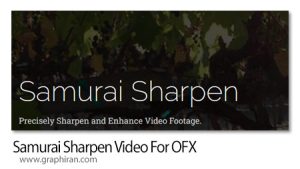 دانلود Samurai Sharpen Video 1.3.2 OFX پلاگین داوینچی ریزالو دانلود Samurai Sharpen Video