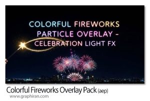 پروژه افترافکت پک آتش بازی Colorful Fireworks Overlay Pack - Celebration Light FX + Color Filters پروژه افترافکت پک اورلی آتش بازی Colorful Fireworks Overlay Pack - Celebration Light FX + Color Filters