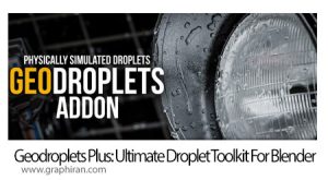 دانلود Geodroplets Plus: Ultimate Droplet Toolkit v1.1 افزونه بلندر ساخت قطرات آب واقعی دانلود Geodroplets Plus: Ultimate Droplet Toolkit