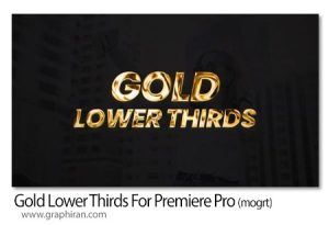 پروژه پریمیر زیرنویس های طلایی Gold Lower Thirds For Premiere Pro پروژه پریمیر زیرنویس های طلایی Gold Lower Thirds For Premiere Pro