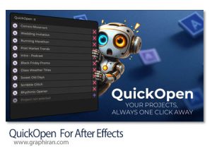 دانلود QuickOpen v3.1.1 Win/Mac اسکریپت افترافکت و پریمیر مدیریت سریع پروژه ها QuickOpen