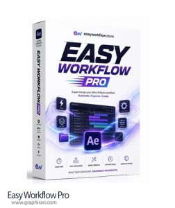 دانلود Easy Workflow Pro v3.6.0 اسکریپت افترافکت رابط کاربری حرفه ای دانلود Easy Workflow Pro