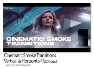 ترانزیشن های افترافکت دود سینمایی افقی و عمودی Cinematic Smoke Transitions - Vertical & Horizontal Pack ترانزیشن های افترافکت دود سینمایی افقی و عمودی Cinematic Smoke Transitions - Vertical & Horizontal Pack