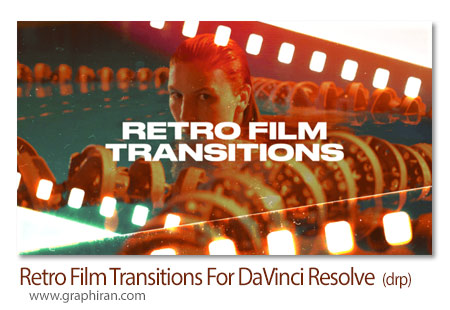 ترانزیشن های داوینچی ریزالو فیلم رترو Retro Film Transitions For DaVinci Resolve