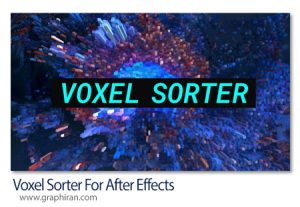 دانلود Voxel Sorter v1.9.0 Win/Mac پلاگین افترافکت، پریمیر و داوینچی ریزالو تبدیل فوتیج به وکسل 3 بعدی دانلود Voxel Sorter
