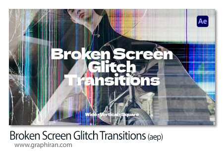 پروژه افترافکت ترانزیشنهای گلیچ صفحه شکسته Broken Screen Glitch Transitions