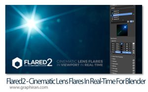 دانلود Flared2 - Cinematic Lens Flares In Real-Time v1.1.7 افزونه بلندر ساخت لنز فلر سینمایی دانلود Flared2 - Cinematic Lens Flares In Real-Time