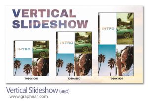 پروژه افترافکت اسلایدشو عکس عمودی Vertical Slideshow پروژه افترافکت اسلایدشو عکس عمودی Vertical Slideshow