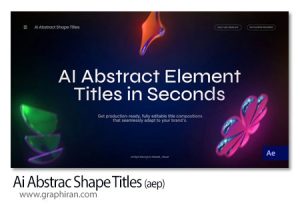 پروژه افترافکت تایتل های مرتبط با هوش مصنوعی AI Abstrac Shape Titles پروژه افترافکت تایتل های مرتبط با هوش مصنوعی AI Abstrac Shape Titles