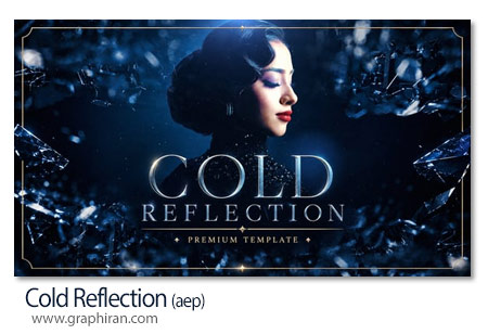 پروژه افترافکت اوپنر با تکه های شیشه و کریستال Cold Reflection